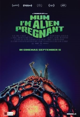 Theatrical poster for Mum, I'm Alien Pregnant